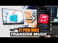 How to Transfer Music From Windows to iPhone 17 Pro Max