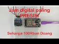 Rahasia ESP32 !! Membuat Jam Digital Super Presisi dengan Sync ke NTP Server - Oled 0.96 + ESP32