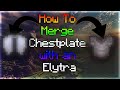 How to Merge Chestplate And Elytra Together! (2021)