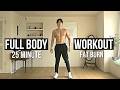 25 MIN FULL BODY WORKOUT AT HOME (Fat Burn \u0026 No Equipment)