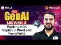 Lecture 2 : Working with Copilot in Word and PowerPoint  |  Free Gen AI Course For All