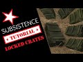 SUBSISTENCE GUIDE | LOCKED CRATE ALL SPAWN MAP LOCATIONS | TIPS, TRICKS, TUTORIAL