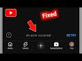 How to Fix YouTube An error occurred RETRY Problem 2026 || An error occurred RETRY YouTube Problem