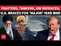 IRAN WAR ALERT! U.S. Finally Reveals 'Date' Of Strikes | Fighter Jets, Warships Encircle Khamenei