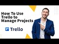 How to Use Trello to Manage Projects In 2026 (Starter Tips)