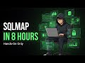 SQLMap Full Course in 8 Hours | Hands-On SQL Injection From Scratch