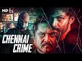CHENNAI CRIME - Hindi Dubbed Full Movie | R. Sarathkumar, Napoleon, Suhashini | South Action Movie