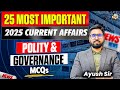 UPSC Most Important 25 Polity Current Affairs MCQs 2025 | Most Expected for UPSC Prelims 2026