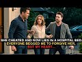 My Wife Cheated On Me And Ended Up In The Hospital. Everyone Begged Me To Forgive Her, But My Heart…
