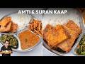 Amti \u0026 Suran Kaap | Maharashtrian Classic Comfort Food Ready in Minutes | Chef Ajay Chopra