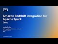 Amazon Redshift integration for Apache Spark - Demo | Amazon Web Services