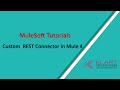 Mule 4 | MuleSoft Tutorials | Creating Custom Connector using REST API