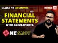 FINANCIAL STATEMENTS with Adjustments class 11 ONE SHOT | ACCOUNTS by GAURAV JAIN
