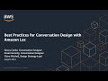 Introduction to Conversation Design with Amazon Lex | AWS Events