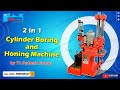 Watch This: 2-in-1 Cylinder Boring \u0026 Honing Machine by TL PATHAK GROUP in Action! #manufacturing