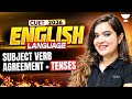 CUET 2026 English Grammar | Subject Verb Agreement + Tenses | One Shot | Shipra Mishra