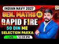 Abhimanyu Batch / Rapid Fire -1 / Navy New Batch Course / Navy Complete Batch / Navy Gen Maths Class
