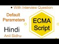 Es6 tutorial in Hindi #3  Default Parameters with interview questions