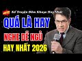 Nguyễn Ngọc Ngạn Kể Truyện Quá Hay - Nghe 5 phút dễ ngủ | Đọc truyện đêm khuya hay nhất 2026