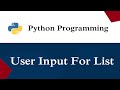 User Input For List | Python Programs