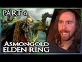 Asmongold Plays Elden Ring (Full Gameplay) Part 6 - 'Godrick the Grafted'