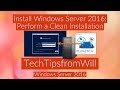 70-740 - Install Windows Server 2016, Perform a Clean Installation