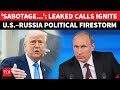 Putin Explodes In Anger After SECRET CALL Leak With Trump Envoy On Ukraine | 'Act Of Sabotage'
