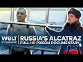 RUSSIA'S ALCATRAZ - The toughest prison on Fire Island | Full Documentary