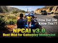 NPCs Are Getting Too Realistic - NPCAI v3.0 for LSPDFR