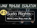Linux Privilege Escalation : Sudo Rights with Iftop, More, less, ftp, man