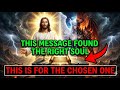 Chosen Ones ⚡ This Message Found You for a Reason | Do Not Ignore This Sign 