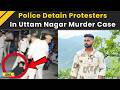 Delhi News: Uttam Nagar Murder Case Sparks Protests, Police Detain Crowd | Tarun Holi Murder Case