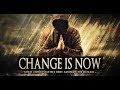 Change Is Now