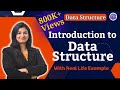 Lec-2: Introduction to Data Structure with real life examples by #Naina Mam