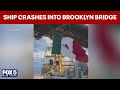 Ship crashes into Brooklyn Bridge, masts collapse, multiple injured