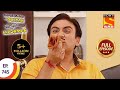 Taarak Mehta Ka Ooltah Chashmah - Episode 745 - Full Episode