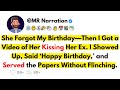 She Forgot My Birthday—Then I Got a Video of Her Kissing Her Ex… So I Served the Divorce Papers...
