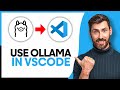 How to Use Ollama in VSCode - Step By Step