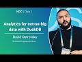 Analytics for not-so-big data with DuckDB - David Ostrovsky - NDC Oslo 2025