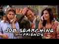 The Ones with the Job Hunt | Friends