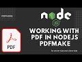 Working with PDF in Nodejs, pdfmake