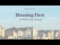 Housing 101: Housing First Explained in Under THREE Minutes