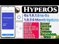 HyperOS1.0.1.0 to Os1.0.7.0 March Updates Redmi Note 12 Series, Poco M6/X6 Series Global India Users