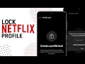 How To Lock Your Netflix Profile In 2024!