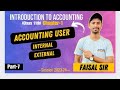 External and Internal users | Introduction to Accounting | Ch-1 | Part-7 | Accounts Class 11th |
