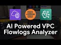 I built an AI VPC Flow Log Analyzer with Amazon Bedrock, Analyze VPC Flow Logs with Natural Language