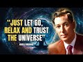 Neville Goddard - How To Let Go, Relax and Trust The Universe