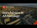 An Introduction to Archaeology: What is Archaeology and Why is it Important?