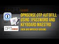 Using Keyboard Maestro and 1Password CLI to login to OPNsense with 2FA codes (V2.0 NEW \u0026 IMPROVED!)