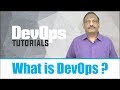 What is DevOps: DevOps Tutorial for Beginners - DevOps Introduction (2018)